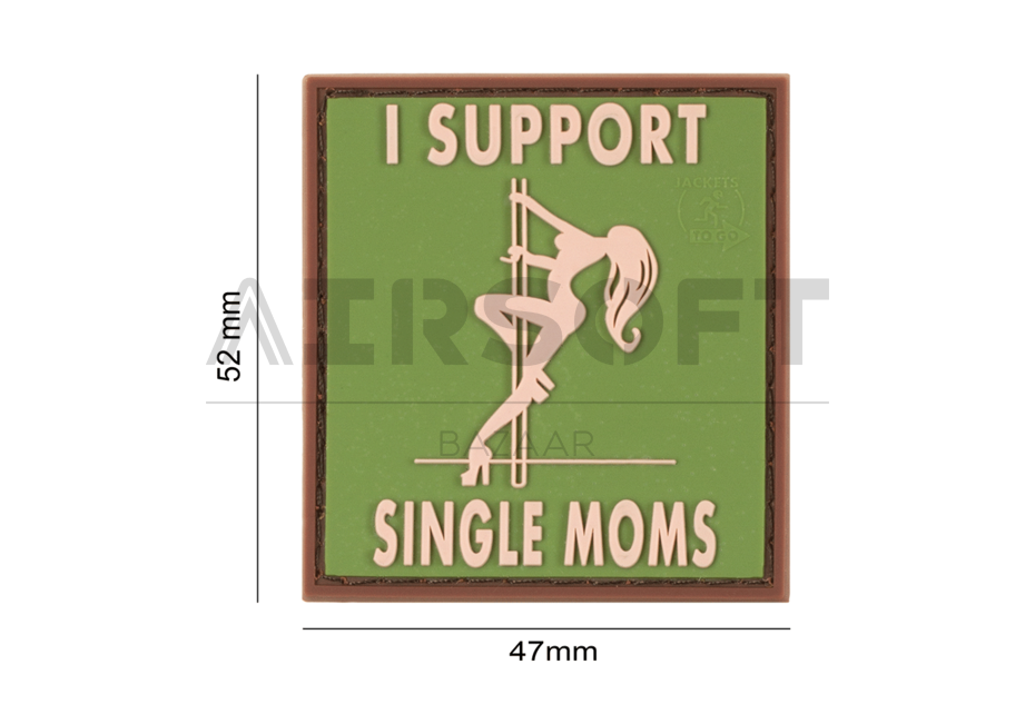 I Support Single Mums Rubber Patch