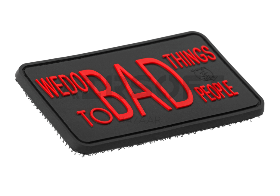 We do bad Things Rubber Patch