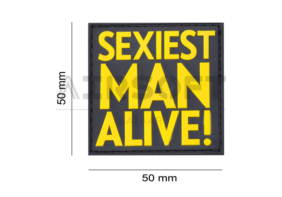 Sexiest Man Alive Rubber Patch